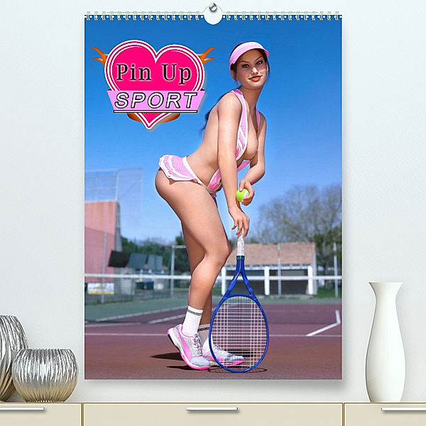 Pin Up Sport (hochwertiger Premium Wandkalender 2024 DIN A2 hoch), Kunstdruck in Hochglanz, Karsten Schröder