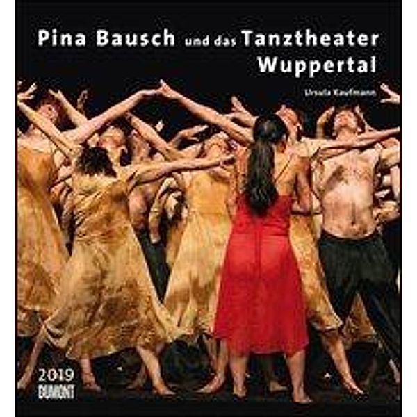 Pina Bausch und das Tanztheater Wuppertal 2019