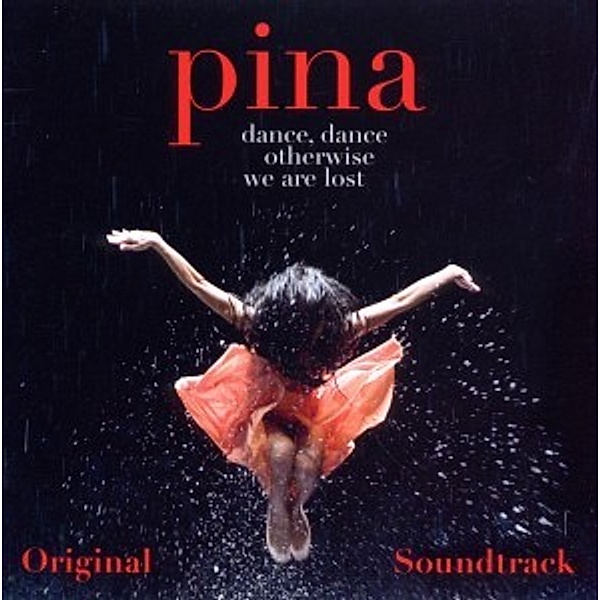 Pina Soundtrack (Wim Wenders Film), Diverse Interpreten