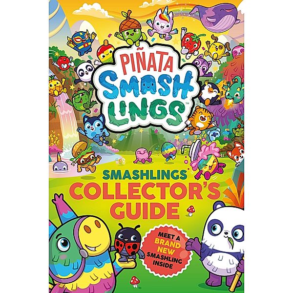 Piñata Smashlings: Smashlings Collector's Guide