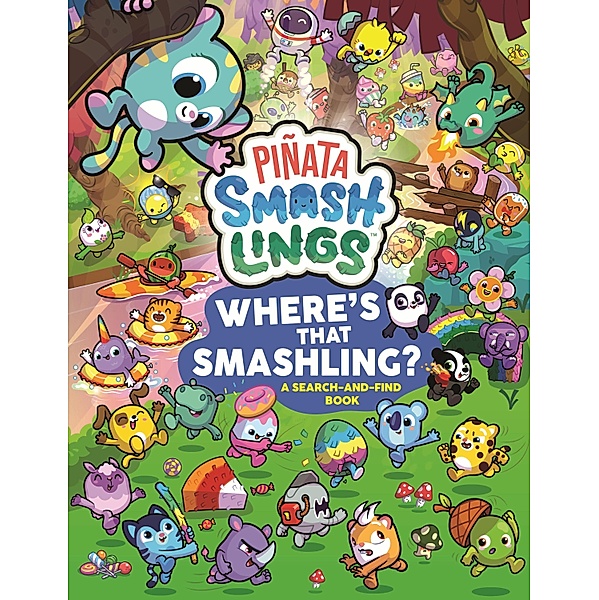 Piñata Smashlings Where's that Smashling?: A Search-and-Find Book, Piñata Smashlings