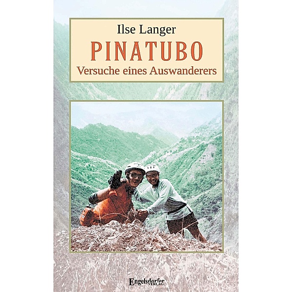 Pinatubo - Versuche eines Auswanderers, Ilse Langer