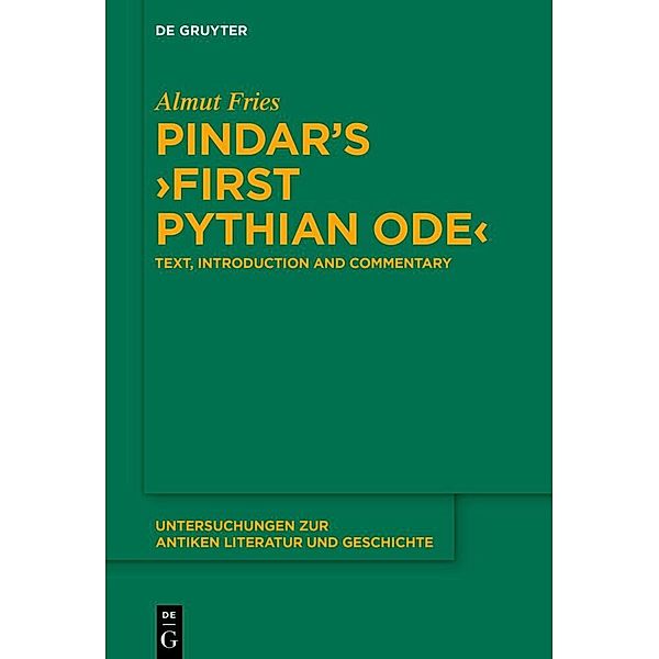 Pindar's 'First Pythian Ode', Almut Fries