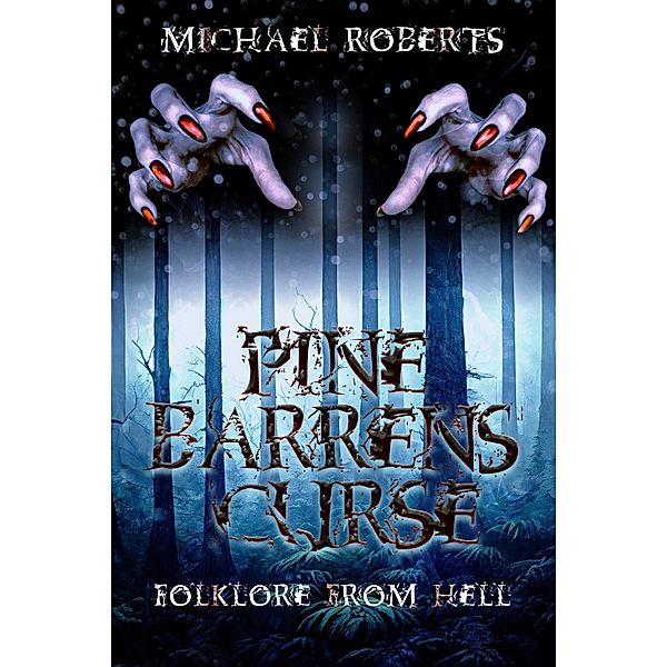 Pine Barrens Curse, Michael Roberts