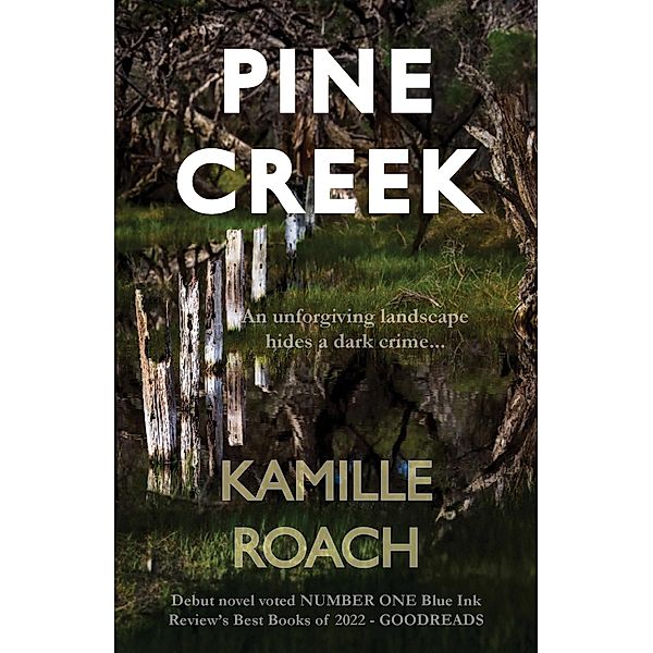 Pine Creek, Kamille Roach