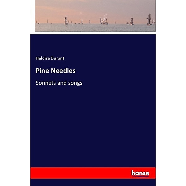 Pine Needles, Héloïse Durant