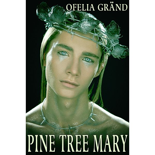 Pine Tree Mary, Ofelia Grand