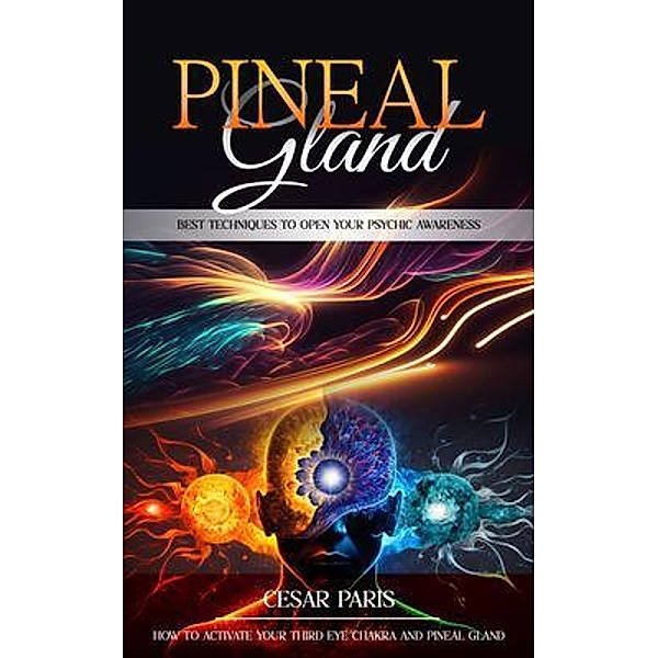 Pineal Gland, Cesar Paris