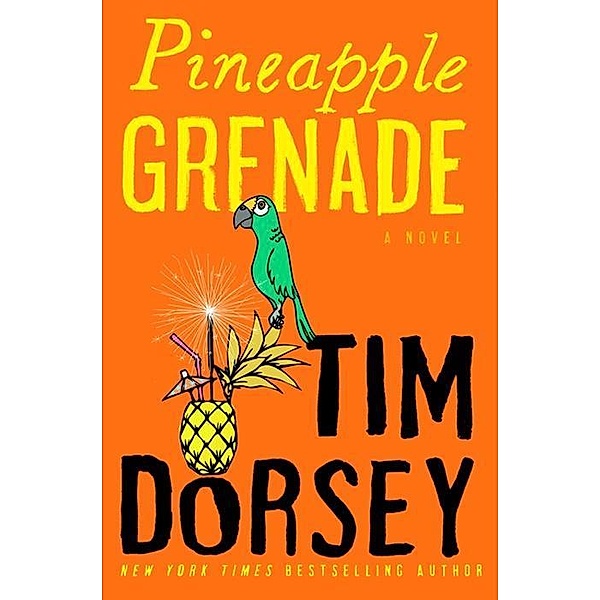 Pineapple Grenade / Serge Storms Bd.15, Tim Dorsey