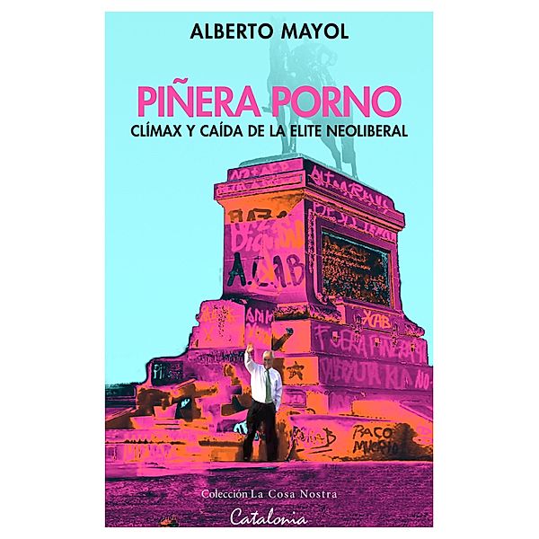 ¿Piñera porno, Alberto ¿Mayol