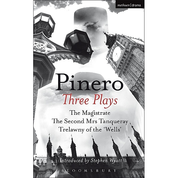 Pinero: Three Plays, Arthur Wing Pinero