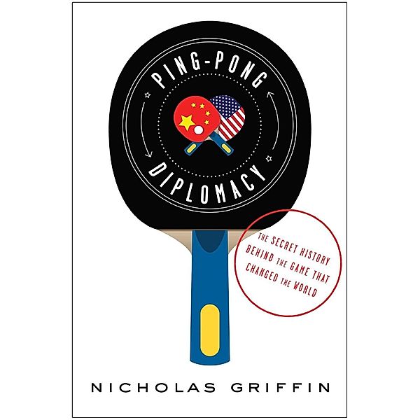 Ping-Pong Diplomacy, Nicholas Griffin