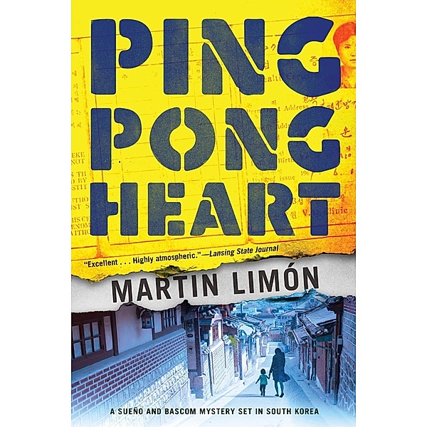 Ping-Pong Heart / A Sergeants Sueño and Bascom Novel Bd.11, Martin Limon