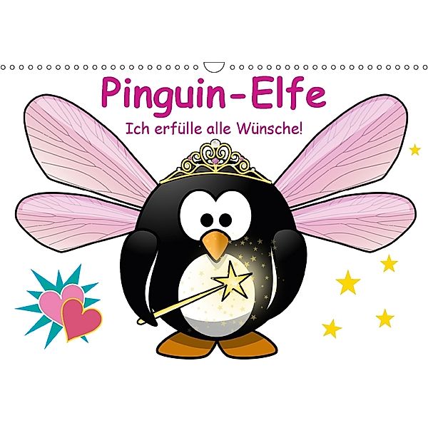Pinguin-Elfe (Wandkalender 2018 DIN A3 quer), Elisabeth Stanzer