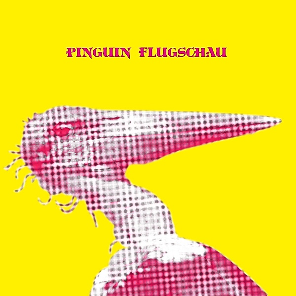 Pinguin Flugschau (Lim.Ed.) (Vinyl), Pinguin Flugschau