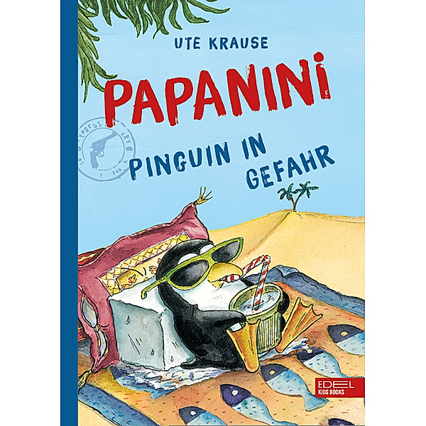 Pinguin in Gefahr / Papanini Bd.2, Ute Krause