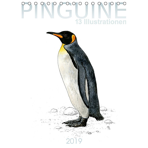 Pinguine - 13 Illustrationen (Tischkalender 2019 DIN A5 hoch), Frithjof Spangenberg