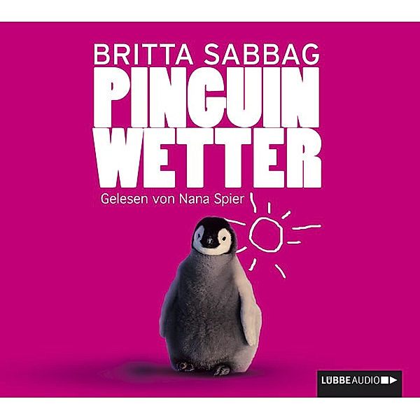 Pinguinwetter, 4 Audio-CDs, Britta Sabbag