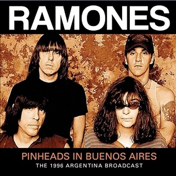 Pinheads In Bueons Aires, Ramones