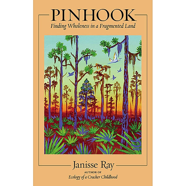Pinhook, Janisse Ray