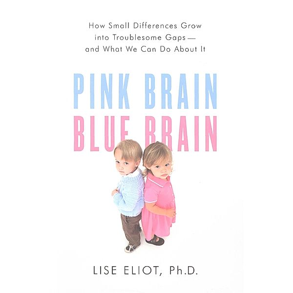 Pink Brain, Blue Brain, Lise Eliot