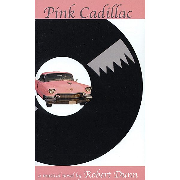 Pink Cadillac, Robert Dunn