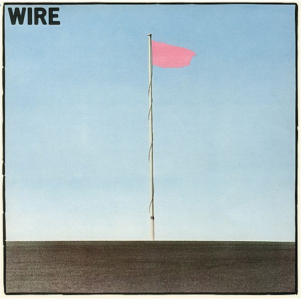 Pink Flag (Vinyl), Wire