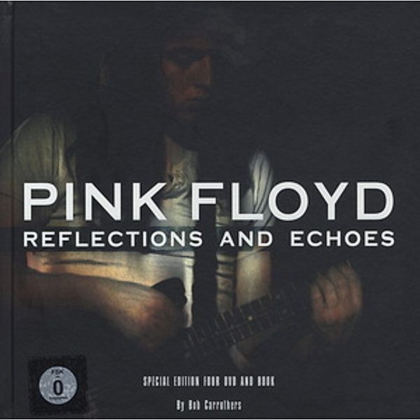 Pink Floyd - Reflections And Echoes: 40th Anniversary, Pink Floyd