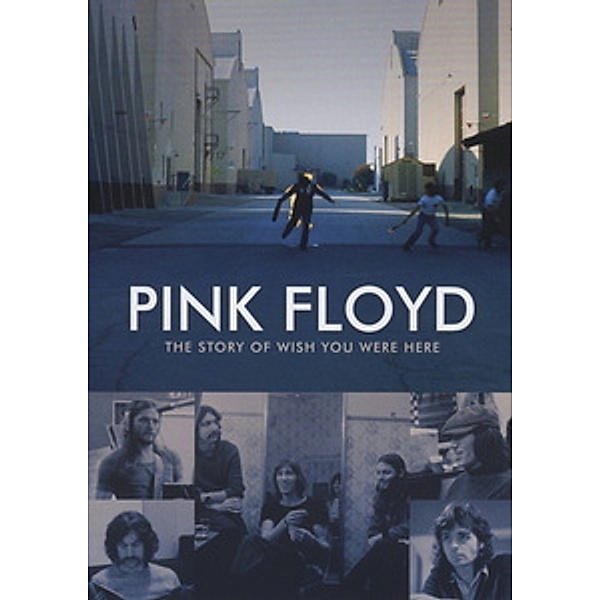 Pink Floyd - The Story of Wish You Were Here, Pink Floyd