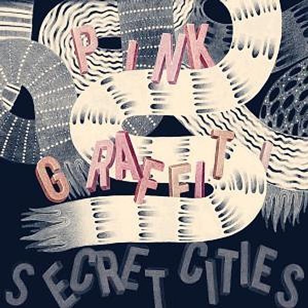 Pink Graffiti (Vinyl), Secret Cities