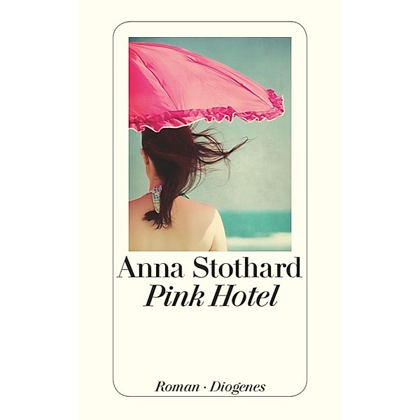 Pink Hotel, Anna Stothard