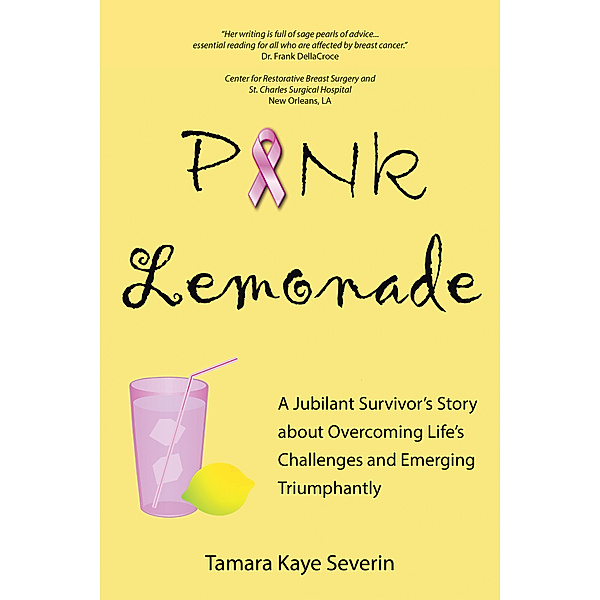 Pink Lemonade, Tamara Kaye Severin