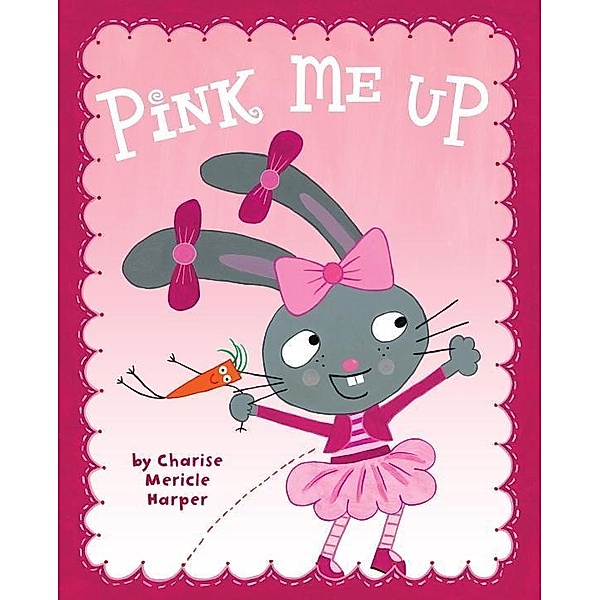 Pink Me Up, Charise Mericle Harper