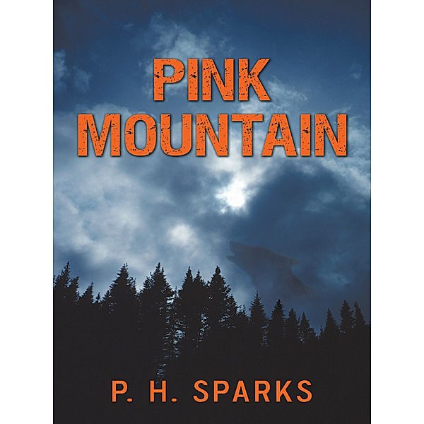 Pink Mountain, P. H. Sparks