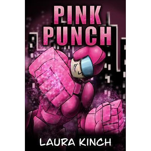 Pink Punch, Laura Kinch