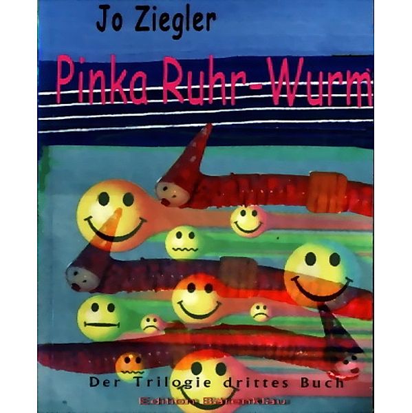 Pinka Ruhr-Wurm, Jo Ziegler
