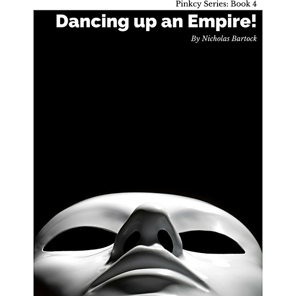 Pinkcy: Dancing Up an Empire, Nicholas Bartock