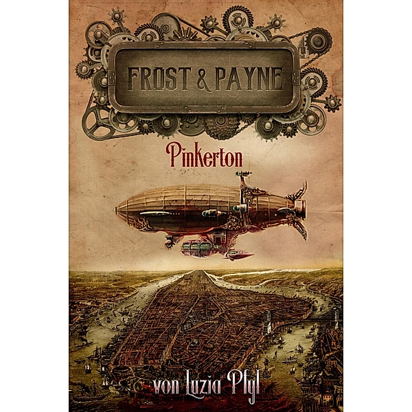 Pinkerton / Frost & Payne Bd.7, Luzia Pfyl
