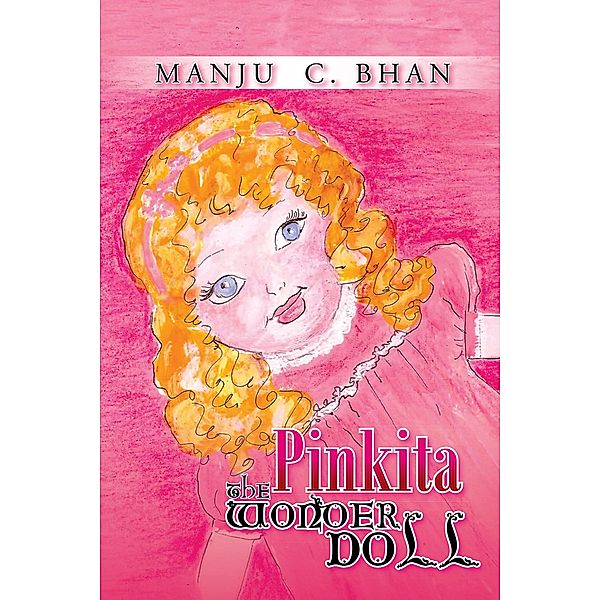 Pinkita the Wonder Doll, Manju C. Bhan