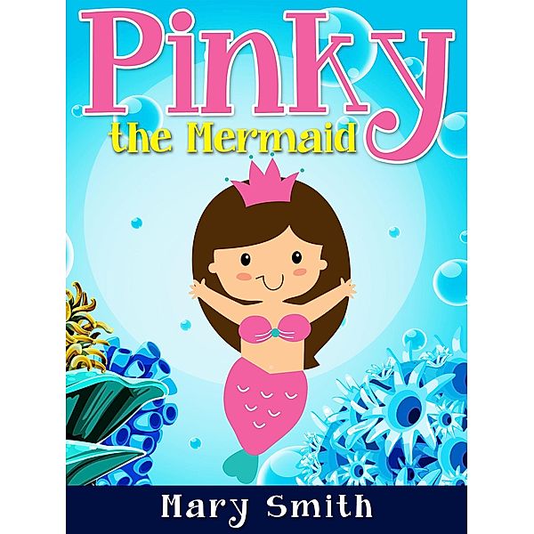 Pinky the Mermaid (Sunshine Reading) / Sunshine Reading, Hey Sup Bye Publishing
