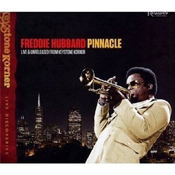 Pinnacle: Live & Unreleased From Keystone Korner, Freddie Hubbard