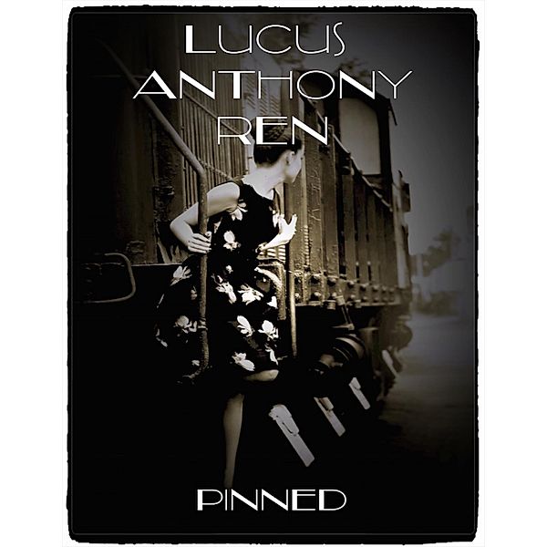 Pinned, Lucus Anthony Ren