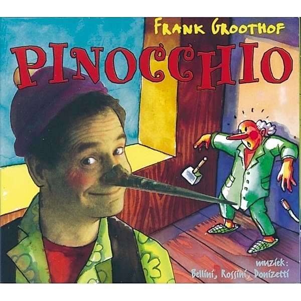 Pinocchio, Frank Groothof