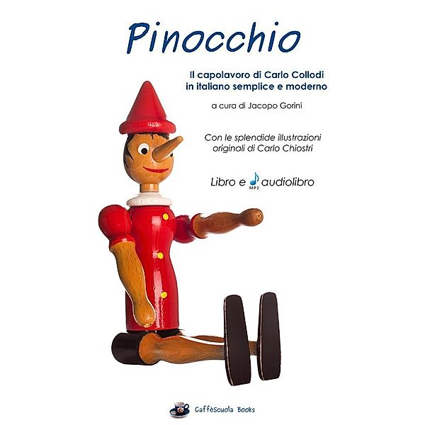 Pinocchio - Libro e audiolibro, Carlo Collodi, Jacopo Gorini