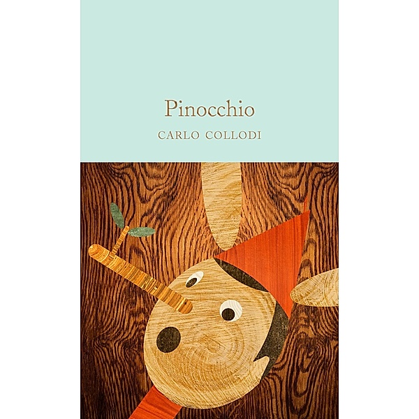 Pinocchio / Macmillan Collector's Library, Carlo Collodi