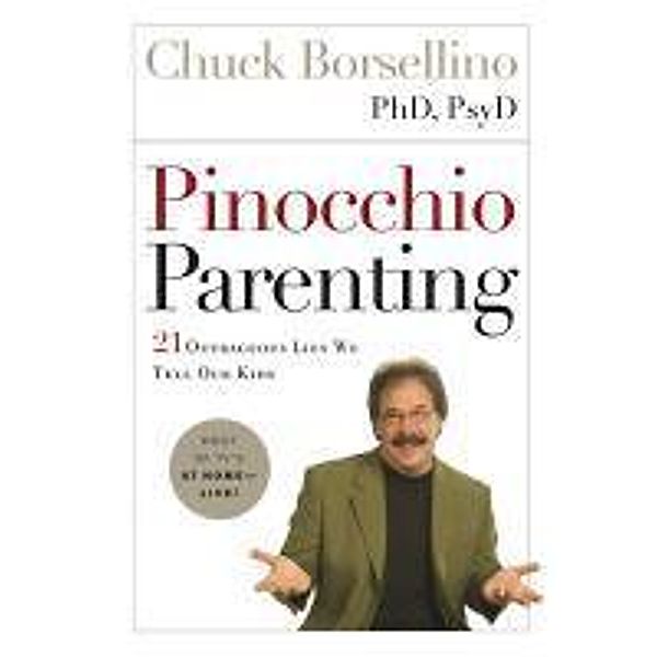 Pinocchio Parenting, PhD, PsyD Chuck Borsellino