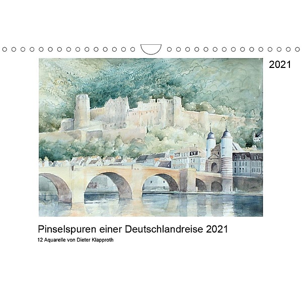 Pinselspuren einer Deutschlandreise - 12 Aquarelle von Dieter Klapproth (Wandkalender 2021 DIN A4 quer), Dieter Klapproth