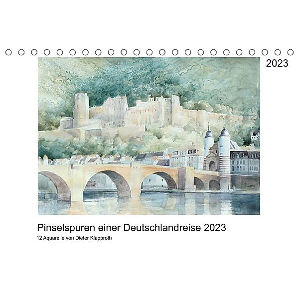 Pinselspuren einer Deutschlandreise - 12 Aquarelle von Dieter Klapproth (Tischkalender 2023 DIN A5 quer), Dieter Klapproth