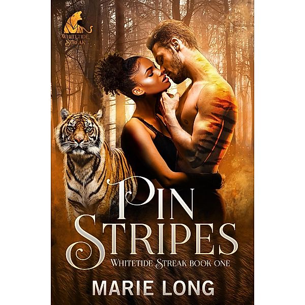 Pinstripes (The Whitetide Streak, #1) / The Whitetide Streak, Marie Long