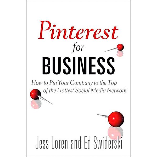 Pinterest for Business, Jess Loren, Edward Swiderski